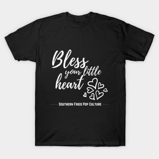 Bless Your Little Heart (dark) T-Shirt